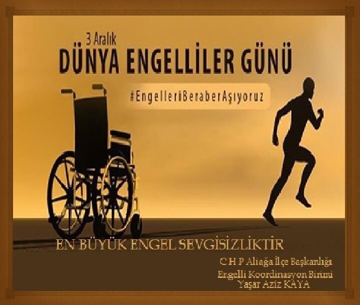 3 ARALIK DÜNYA ENGELLİLER GÜNÜ-YAŞAR AZİZ KAYA…